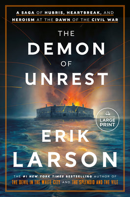Book cover for The Demon of Unrest: A Saga of Hubris, Heartbreak, and Heroism at the Dawn of the Civil War