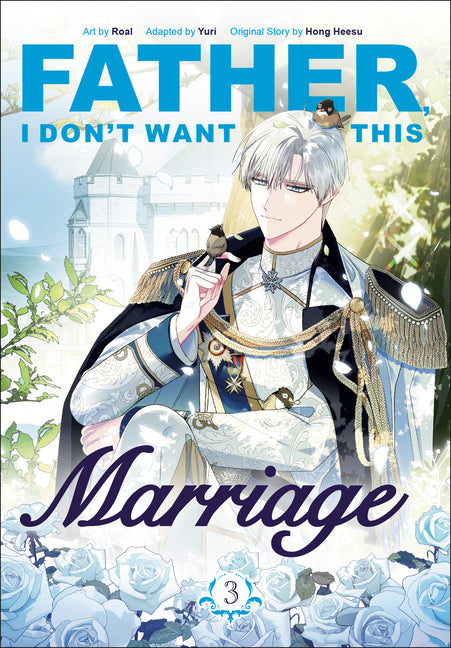 Book cover for Father, I Don't Want This Marriage, Volume 3