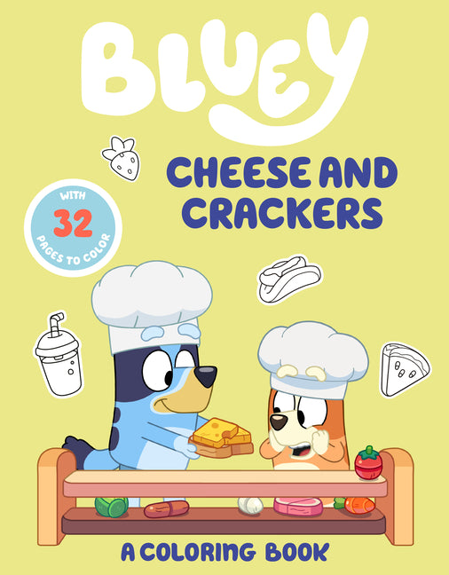 Book cover for Bluey: Cheese and Crackers: A Coloring Book