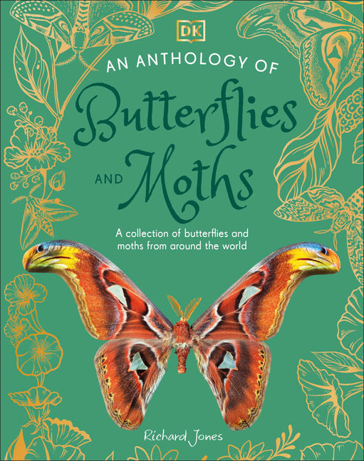 Book cover for Anthology of Butterflies and Moths: A Collection of Butterflies and Moths from Around the World