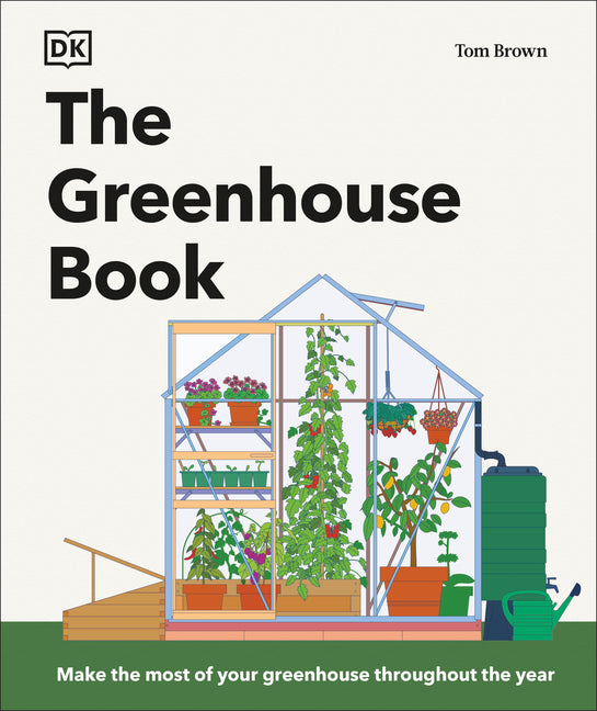 Book cover for Greenhouse Book: Make the Most of Your Greenhouse Throughout the Year