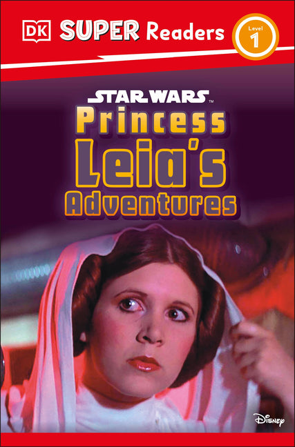 Book cover for DK Super Readers Level 1 Star Wars Princess Leia's Adventures