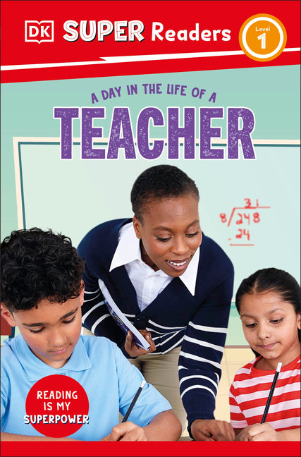 Book cover for DK Super Readers Level 1 a Day in the Life of a Teacher