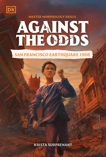 Book cover for Against the Odds: San Francisco Earthquake 1906