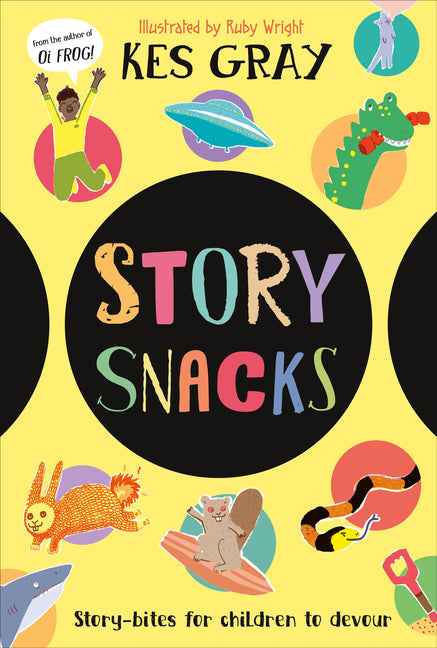 Book cover for Story Snacks: Story-Bits for Children to Devour