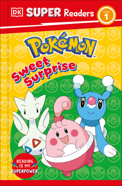 Book cover for DK Super Readers Level 1 Pokémon Sweet Surprise