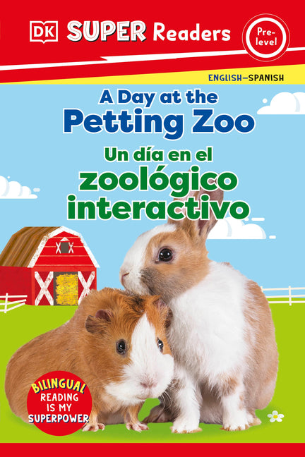 Book cover for DK Super Readers Pre-Level English-Spanish Bilingual a Day at the Petting Zoo Â " Un Dia En El Zoologico Interactivo