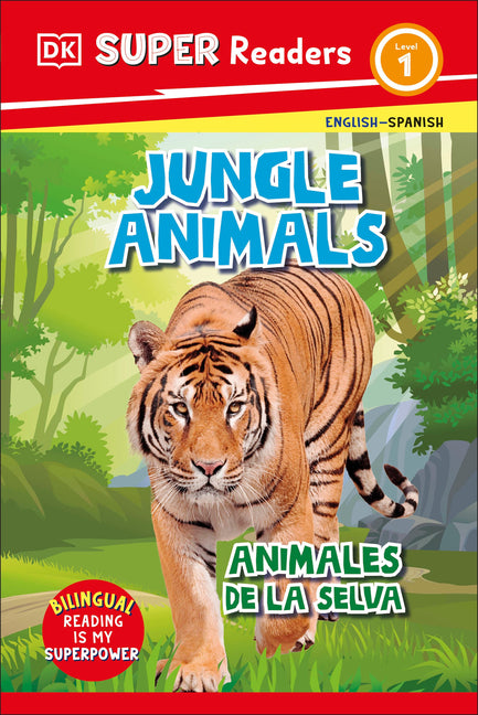 Book cover for DK Super Readers Level 1 Spanish Bilingual Jungle Animals Â " Animales de la Selva
