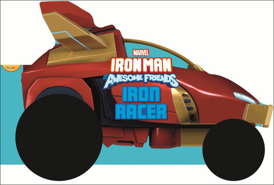 Book cover for Marvel Iron Man and His Awesome Friends Iron Racer