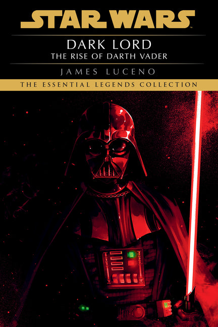 Book cover for Dark Lord: Star Wars Legends: The Rise of Darth Vader