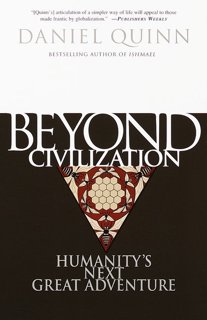 Book cover for Beyond Civilization: Humanity's Next Great Adventure