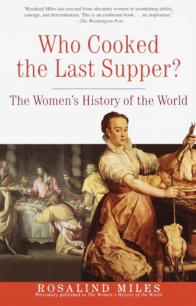Book cover for Who Cooked the Last Supper?: The Women's History of the World