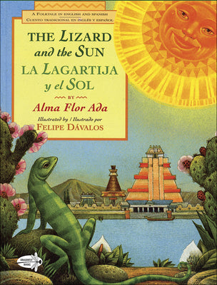 Book cover for The Lizard and the Sun / La Lagartija y El Sol: A Folktale in English and Spanish