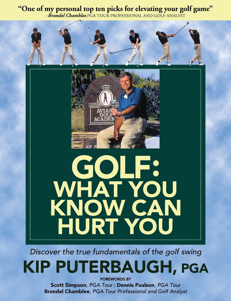 Book cover for GOLF - What You Know Can Hurt You: Discover the true fundamentals of the golf swing