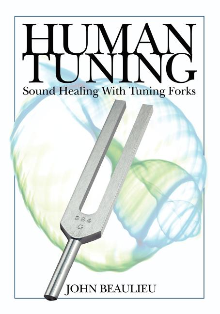 Book cover for Human Tuning Sound Healing with Tuning Forks