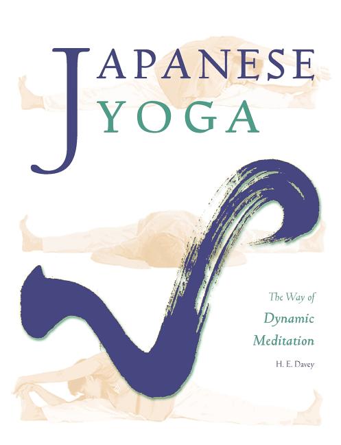 Book cover for Japanese Yoga: The Way of Dynamic Meditation