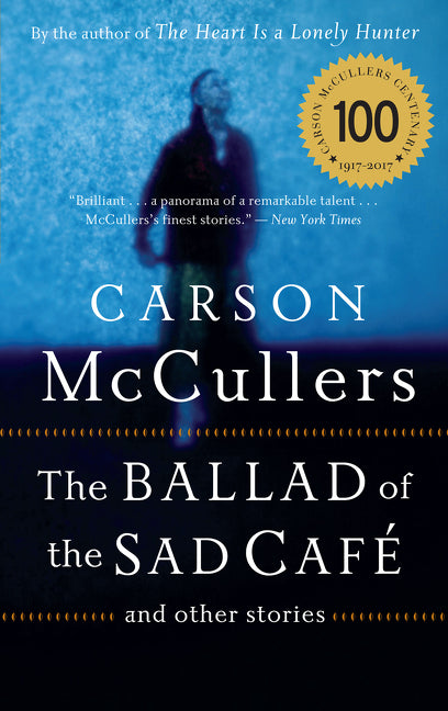 Book cover for Ballad of the Sad Cafe: And Other Stories
