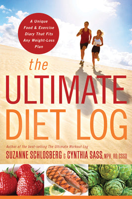 Book cover for The Ultimate Diet Log: A Unique Food and Exercise Diary That Fits Any Weight-Loss Plan