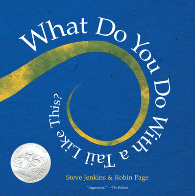 Book cover for What Do You Do with a Tail Like This?: A Caldecott Honor Award Winner