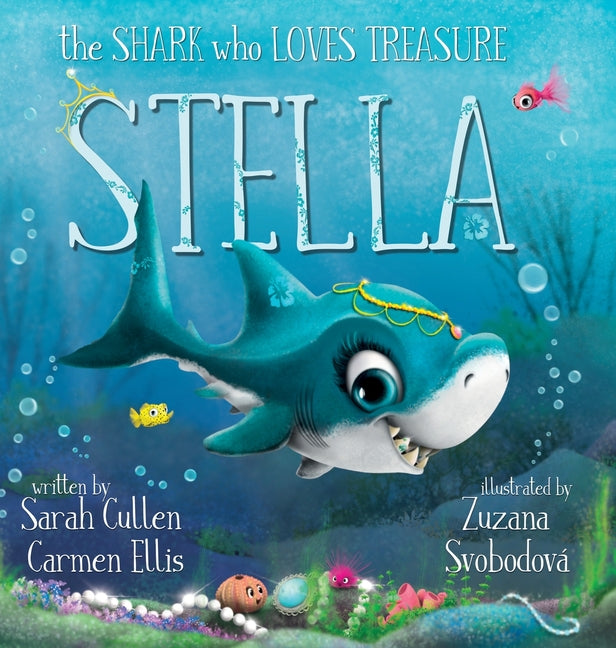 Book cover for Stella: The Shark Who Loves Treasure