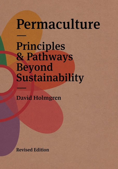 Book cover for Permaculture: Principles & Pathways Beyond Sustainability (Revised)