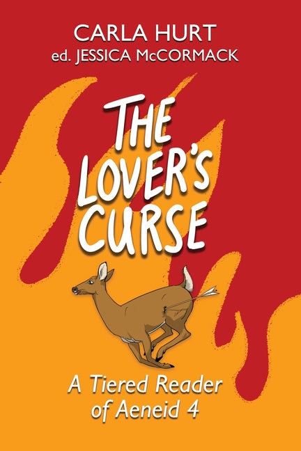 Book cover for The Lover's Curse: A Tiered Reader of Aeneid 4