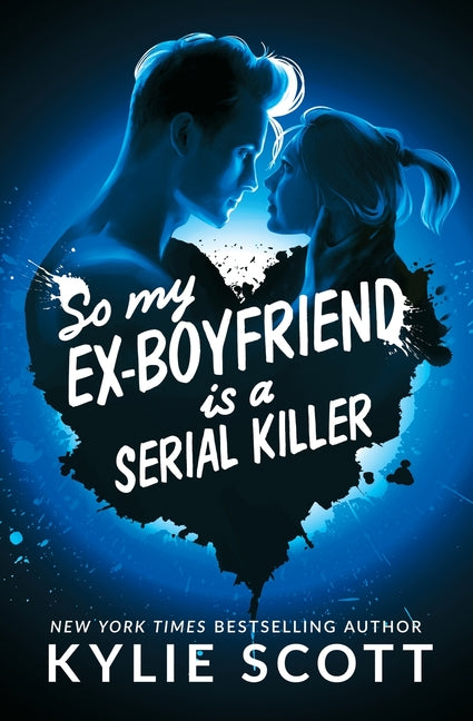 Book cover for So My Ex-Boyfriend is a Serial Killer