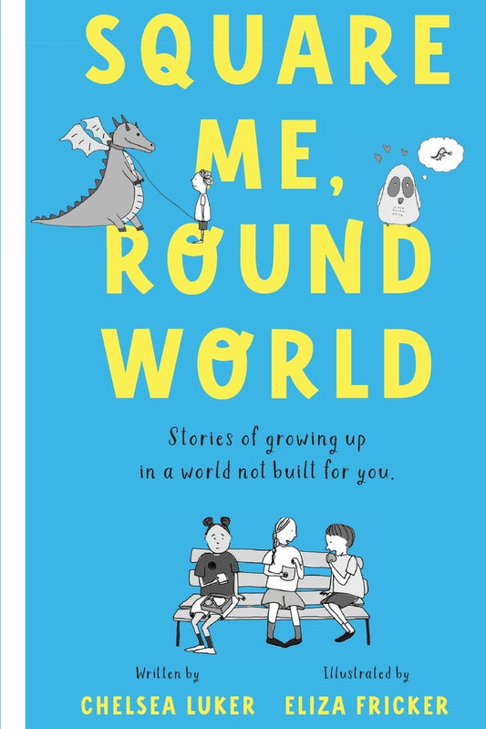 Book cover for Square Me, Round World: Stories of growing up in a world not built for you