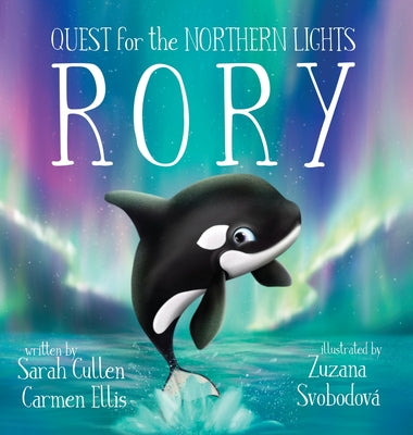 Book cover for Rory, An Orca's Quest for the Northern Lights