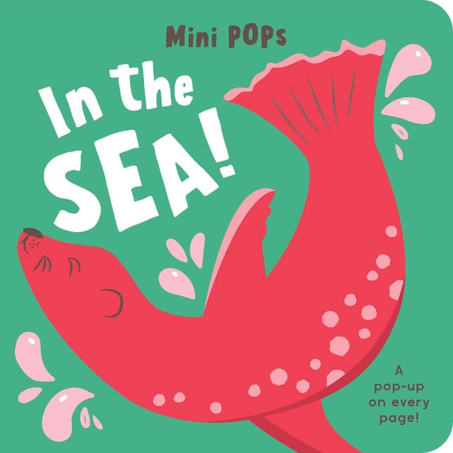 Book cover for Mini Pops: In the Sea!: Mini Pop-Up Board Book