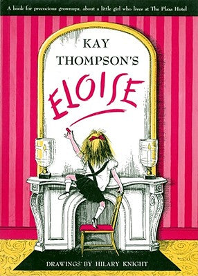 Book cover for Eloise: A Book for Precocious Grown Ups