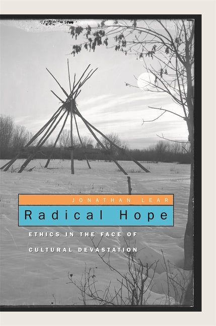 Book cover for Radical Hope: Ethics in the Face of Cultural Devastation