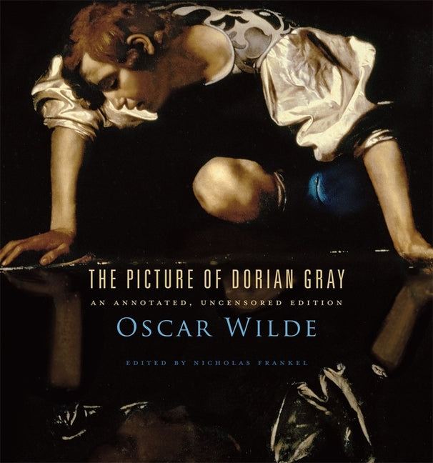 Book cover for Picture of Dorian Gray: An Annotated, Uncensored Edition (Critical)