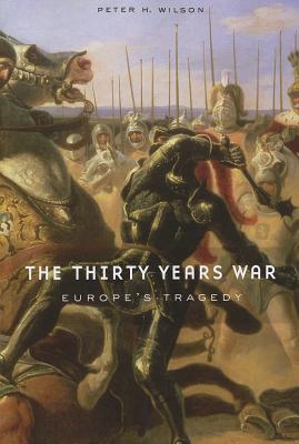 Book cover for The Thirty Years War: Europe's Tragedy