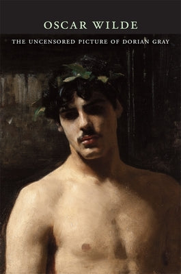 Book cover for The Uncensored Picture of Dorian Gray