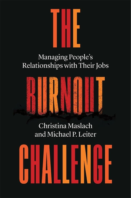 Book cover for Burnout Challenge: Managing People's Relationships with Their Jobs