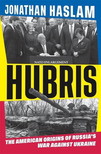 Book cover for Hubris: The American Origins of Russia's War Against Ukraine
