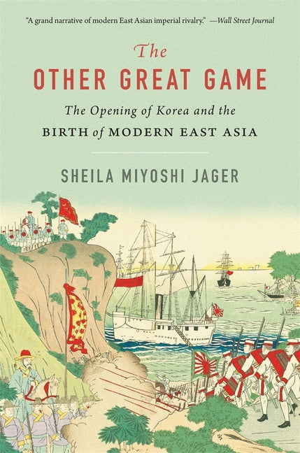 Book cover for Other Great Game: The Opening of Korea and the Birth of Modern East Asia