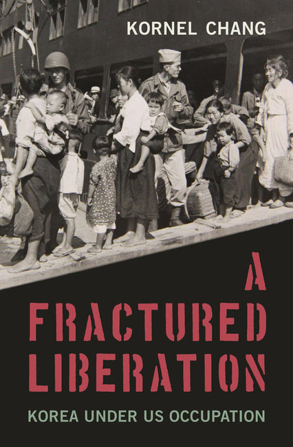 Book cover for Fractured Liberation: Korea Under Us Occupation