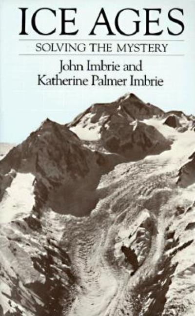 Book cover for Ice Ages: Solving the Mystery (Revised)