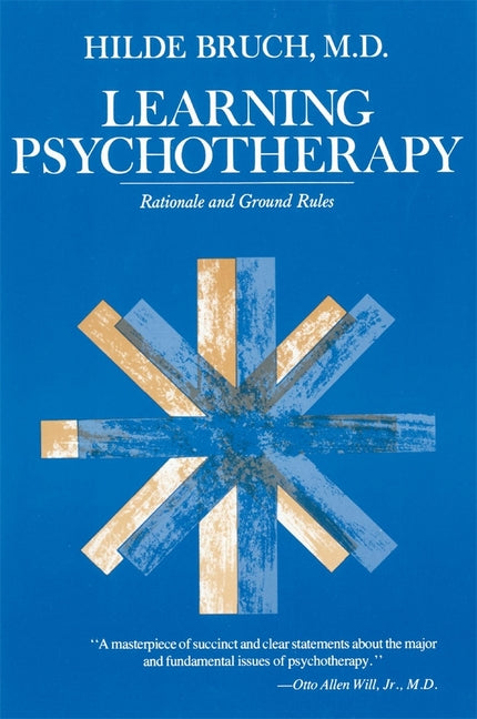 Book cover for Learning Psychotherapy: Rationale and Ground Rules (Revised)