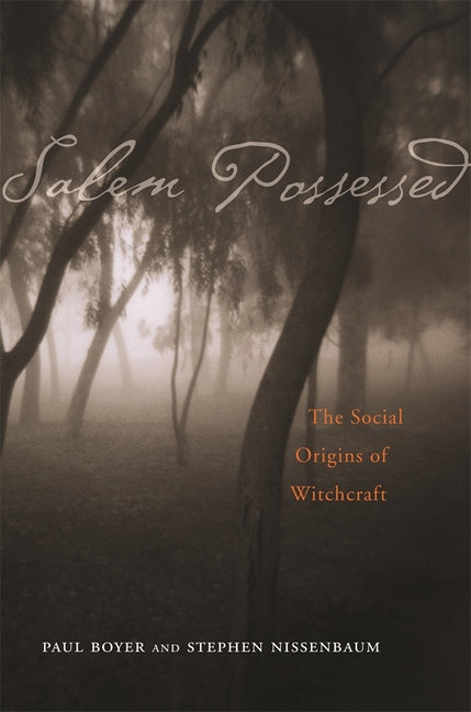 Book cover for Salem Possessed: The Social Origins of Witchcraft (Revised)