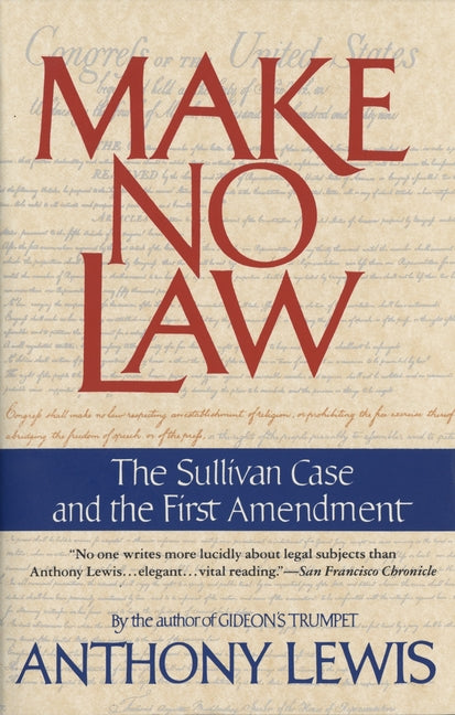 Book cover for Make No Law: The Sullivan Case and the First Amendment