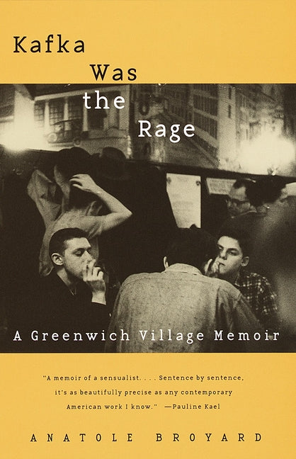 Book cover for Kafka Was the Rage: A Greenwich Village Memoir