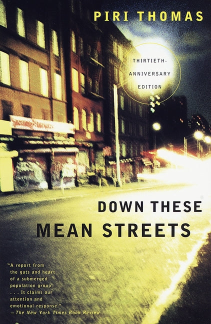Book cover for Down These Mean Streets: A Memoir (Anniversary)