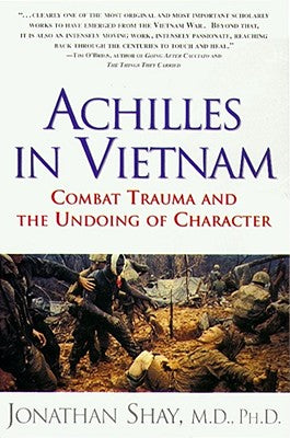 Book cover for Achilles in Vietnam: Combat Trauma and the Undoing of Character