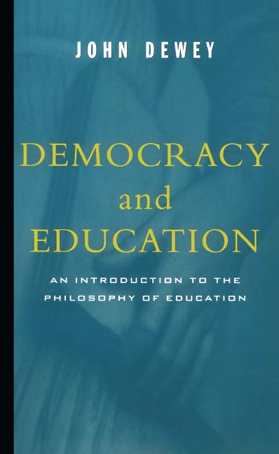 Book cover for Democracy and Education: An Introduction to the Philosophy of Education