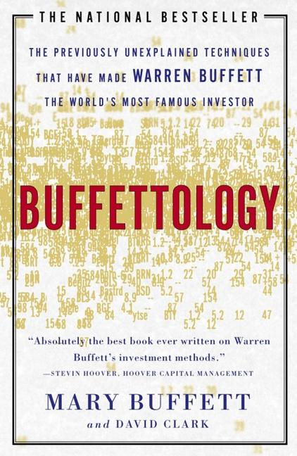 Book cover for Buffettology: The Previously Unexplained Techniques That Have Made Warren Buffett the Worlds