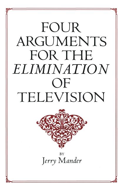 Book cover for Four Arguments for the Elimination of Television