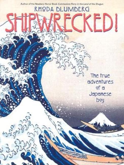 Book cover for Shipwrecked!: The True Adventures of a Japanese Boy